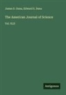 Edward S. Dana, James D. Dana - The American Journal of Science