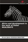 Ricson Jipson ECKASSA-ONGATEKE - Africa and development in the work of Didier NGALEBAYE
