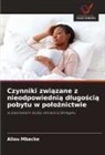 Aliou Mbacke - Czynniki zwiazane z nieodpowiednia dlugoscia pobytu w poloznictwie