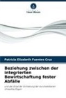 Patricia Elizabeth Fuentes Cruz - Beziehung zwischen der integrierten Bewirtschaftung fester Abfälle