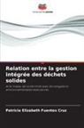 Patricia Elizabeth Fuentes Cruz - Relation entre la gestion intégrée des déchets solides