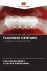 Tini Treesa Benny, K Sathya Narayanan - FLUOROSE DENTAIRE