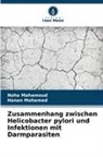 Noha Mahamoud, Hanan Mohamed - Zusammenhang zwischen Helicobacter pylori und Infektionen mit Darmparasiten