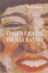 Aria Escu - O GENERA¿IE DE S¿LBATICI
