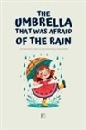 Pomme Bilingual - The Umbrella That Was Afraid of the Rain And Other Bilingual European Portuguese-English Stories for Kids