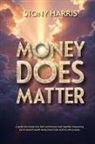 Stony Harris - Money Does Matter