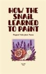 Camaille Press - How the Snail Learned to Paint