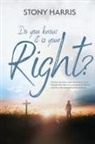 Stony Harris - Do You Know It Is Your Right