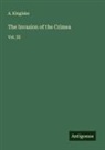 A. Kinglake - The Invasion of the Crimea