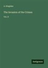 A. Kinglake - The Invasion of the Crimea