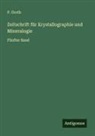 P. Groth - Zeitschrift für Krystallographie und Mineralogie