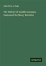 Alain René Le Sage - The History of Vanillo Gonzales, Surnamed the Merry Bachelor
