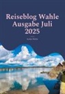 Stefan Wahle, Buch Guru Media, Buch Guru Media - Reiseblog Wahle Ausgabe Juli 2025