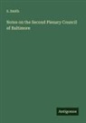 S. Smith - Notes on the Second Plenary Council of Baltimore
