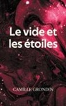 Camille Grondin - Le vide et les étoiles