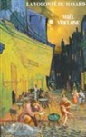 Maël Videlaine - La volonté du hasard