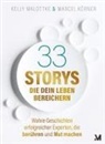 Martin Achenbach, Ralf Barsch, Cindy Endres, Björn Fehrenbach, Irmgard Hermanns, Christoph Jimenez Ramos... - 33 Storys, die dein Leben bereichern