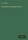 H. J. Kolstee - Levensschets van Hugo de Groot