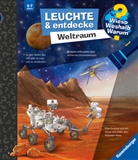 Carola von Kessel, Carola von Kessel, Silke Voigt - Wieso? Weshalb? Warum? Leuchte und entdecke - Weltraum