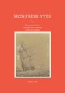 Pierre Loti - Mon frère Yves