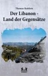 Tomas Raddatz - Der Libanon - Land der Gegensätze!