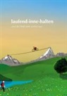 Miriam Bruderer - laufend-inne-halten und die Welt sieht anders aus