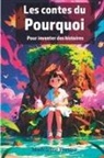 Madeleine Fortier - Les contes du Pourquoi