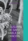 Antonios Peripatitis - El susurro de Safo habla de oración