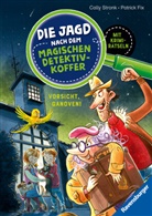 Cally Stronk, Patrick Fix - Die Jagd nach dem magischen Detektivkoffer, Band 2 - Vorsicht, Ganoven!