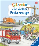 Bea Zorell, Wolfgang Metzger - Entdecke die vielen Fahrzeuge
