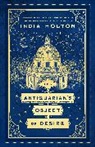 India Holton - The Antiquarian's Object of Desire