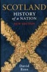 David Frost, David Ross - Scotland: History of a Nation