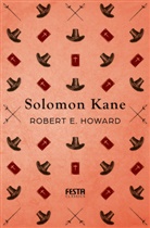 Robert E Howard, Robert E. Howard - Solomon Kane