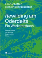 Uta Berghöfer, Stephanie Jahn, Johannes Schiller - Landschaften gemeinsam gestalten