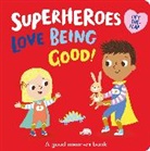 Katie Button, Button Katie, Kasia Dudziuk, Dudziuk Kasia - Superheroes LOVE Being Good!
