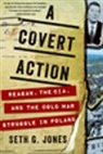Seth G Jones, Seth G. Jones - A Covert Action