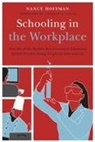 Nancy Hoffman, Nancy/ Litow Hoffman - Schooling in the Workplace