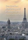 Deborah Breiter, Abraham Pizam, Abraham (University of Central Florida Pizam, Youcheng Wang, Youcheng (University of Central Florida Wang - Destination Marketing and Management: Theories and Applications