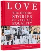 John Casey, Frankie Frankeny, Jim Obergefell, Evan Wolfson - LOVE: The Heroic Stories of Marriage Equality
