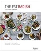 Nicole Franzen, Ben Towill, Julia Turshen, Nick Wilber, Phil Winser - The Fat Radish Kitchen Diaries