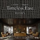 Wu Bin - Wu Bin: The Design Language of Timeless East