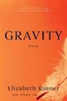 Elizabeth Rosner, Rosner Elizabeth - Gravity