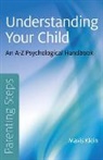 Mavis Klein, Klein Mavis - Parenting Steps – Understanding Your Child – An A–Z Psychological Handbook