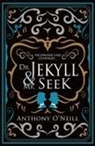 Anthony O'Neill - Dr Jekyll and Mr Seek