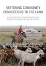 Maria E. (EDT)/ Wang Fernandez-gimenez, Batkhishig Baival, Batkhishig (Colorado State University Baival, Maria (Colorado State University Fernandez-Gimenez, María Fernández-Giménez, Julia Klein... - Restoring Community Connections to the Land