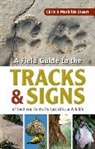 Chris Stuart, Chris Stuart Stuart, Mathilde Stuart, Stuart Chris, Stuart Mathilde - Stuarts Field Guide to the Tracks and Signs of Southern, Central and
