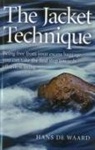 Hans De Waard, Hans de Waard - Jacket Technique, The – Being free from your excess baggage, you can take the first step towards effortless living