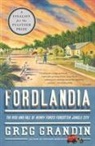 Greg Grandin - Fordlandia