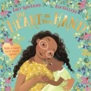Lucy Rowland, Asa Gilland - The Heart on Your Hand