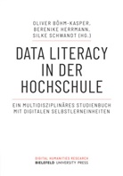 Oliver Böhm-Kasper, Berenike Herrmann, Schwand, Silke Schwandt - Data Literacy in der Hochschule